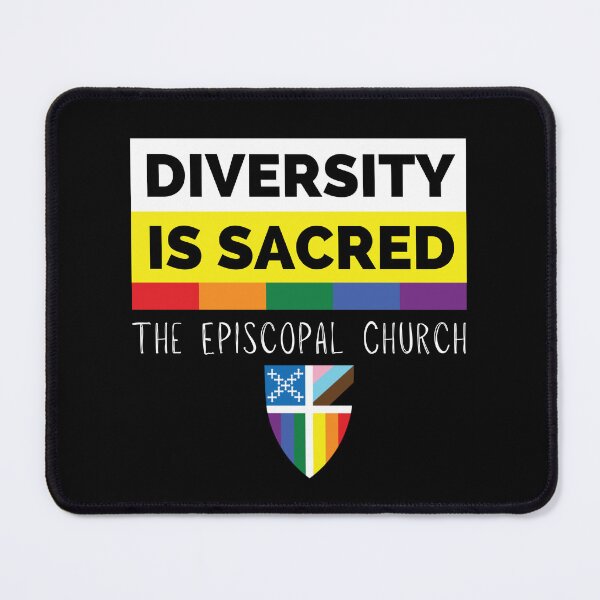 Item preview, Diversity is Sacred - The Episcopal Church designed and sold by Canterbury Episcopal Campus Ministry at Texas Tech University .