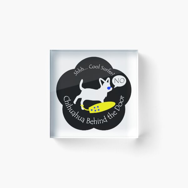 Item preview, Funny Chihuahua Cool Surfer Behind the Door Black Base designed and sold by Na7nasColorShop.