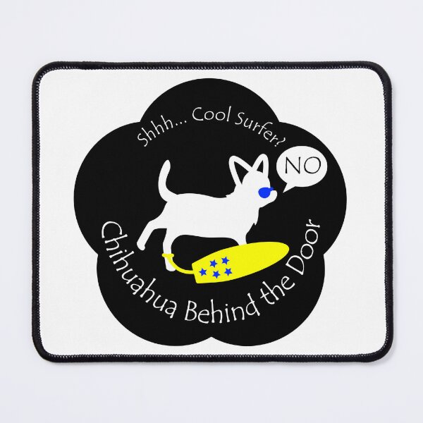 Item preview, Funny Chihuahua Cool Surfer Behind the Door Black Base designed and sold by Na7nasColorShop.
