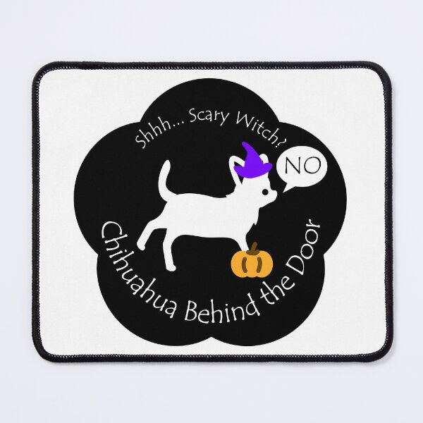Item preview, Funny Chihuahua Scary Witch Behind the Door Black Base designed and sold by Na7nasColorShop.