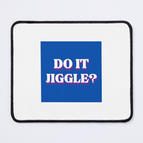 Item preview, do it jiggle designed and sold by circlewithanose.