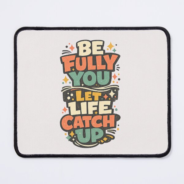 Item preview, Be Fully You Let Life Catch Up Retro Motivational Quote designed and sold by inkoutninja.