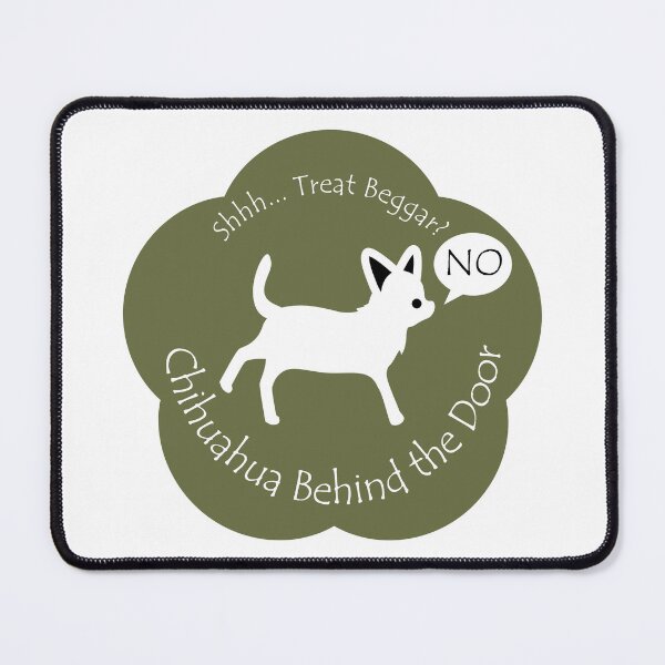 Item preview, Funny Chihuahua Treat Beggar Behind the Door Khaki Base designed and sold by Na7nasColorShop.