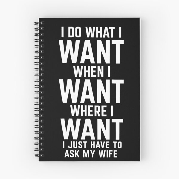 Item preview, I Do What I Want When Where I Just Have to Ask My Wife designed and sold by OMITTEROMINOUS.