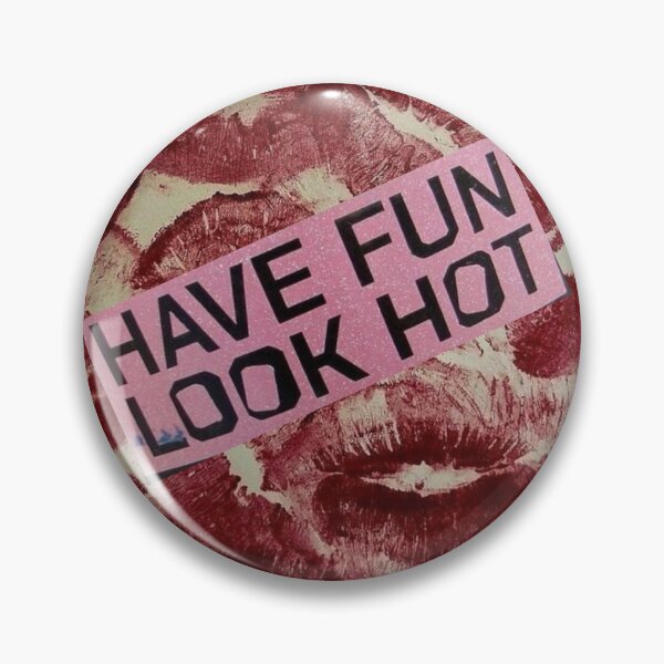 Item preview, Have Fun Look Hot designed and sold by RenceCreated.