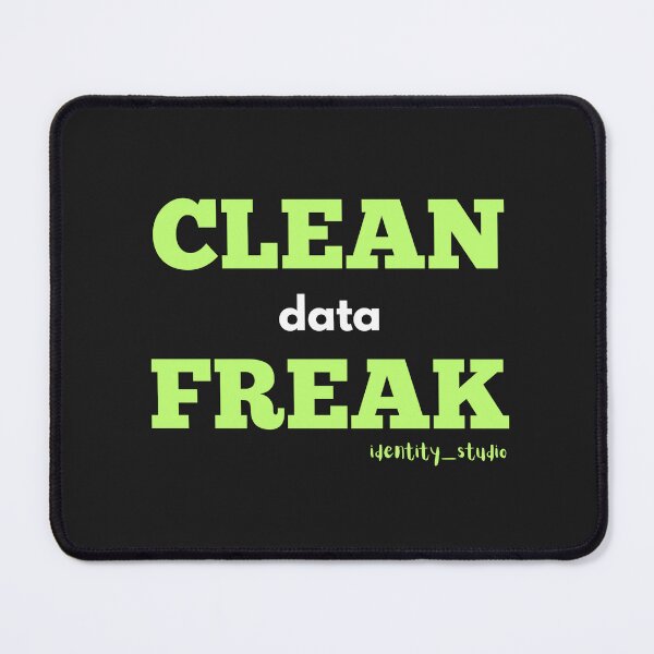 Item preview, Clean Data Freak - Funny Data Cleaning designed and sold by Identity Studio.