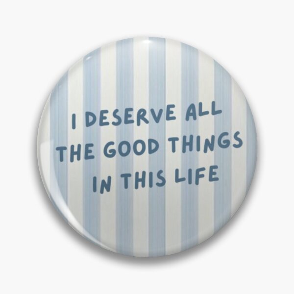 Item preview, I Deserve All the Good Things in This Life Print designed and sold by reiano268.