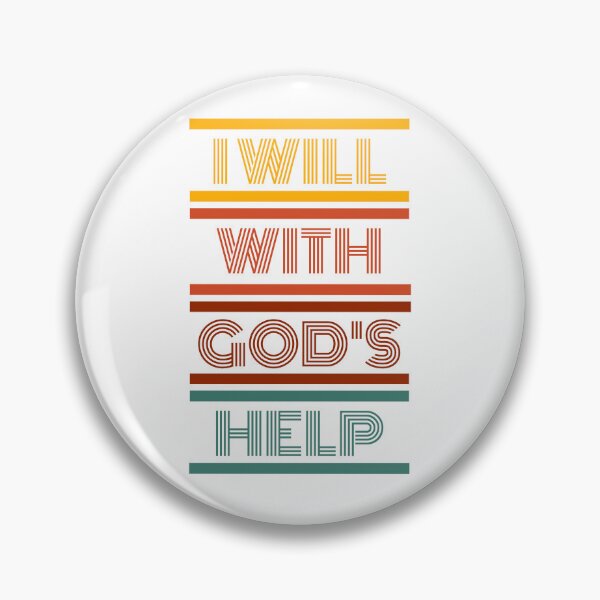 Aperçu de l'œuvre I Will With God's Help créée et vendue par Canterbury Episcopal Campus Ministry at Texas Tech University .