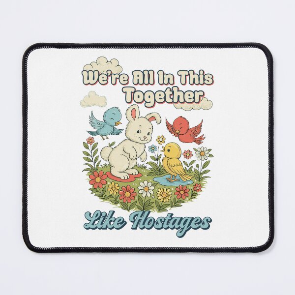 Item preview, We'Re All In This Together Like Hostages Sarcastic Retro designed and sold by studio-ssaam.