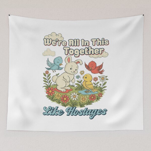 Item preview, We'Re All In This Together Like Hostages Sarcastic Retro designed and sold by studio-ssaam.