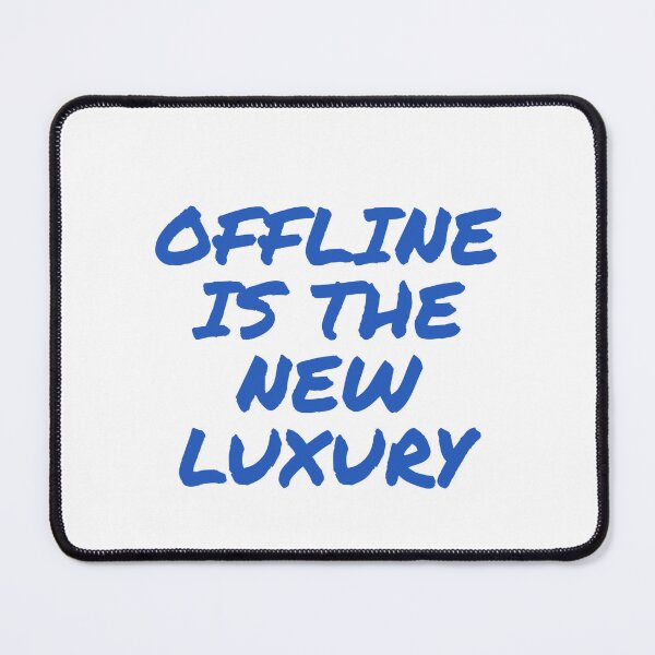 Item preview, Offline Is The New Luxury  designed and sold by Odar.