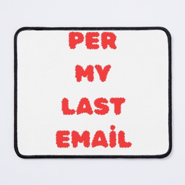 Item preview, Per My Last Email - Funny Corporate Sarcasm Red Text designed and sold by Mittal-Designs.