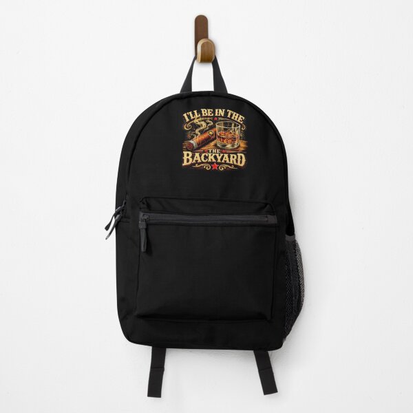 Item preview, I'll Be In The Backyard Vintage Bourbon Cigar Lover designed and sold by charoen-design.