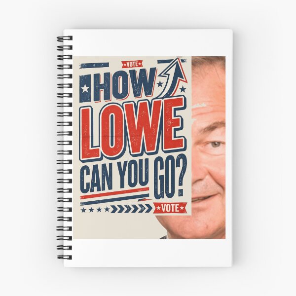 Item preview, How Lowe Can You Go Vote Political Satire designed and sold by Flirt-Teez.