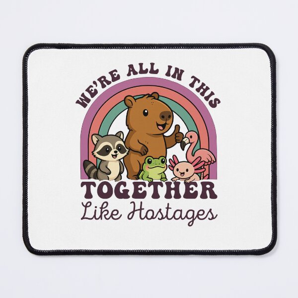 Item preview, We'Re All In This Together Like Hostages Funny Retro designed and sold by charoen-design.