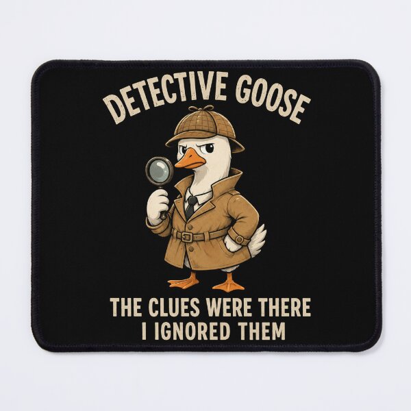 Item preview, Detective Goose designed and sold by thesmokeydogs.