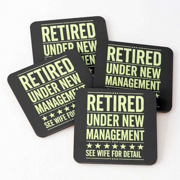 Item preview, Retired Under New Management See Wife For Details Funny Retirement Quote designed and sold by msaloyach.