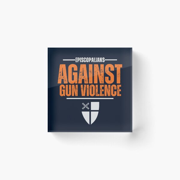 Item preview, Episcopalians Against Gun Violence designed and sold by Canterbury Episcopal Campus Ministry at Texas Tech University .