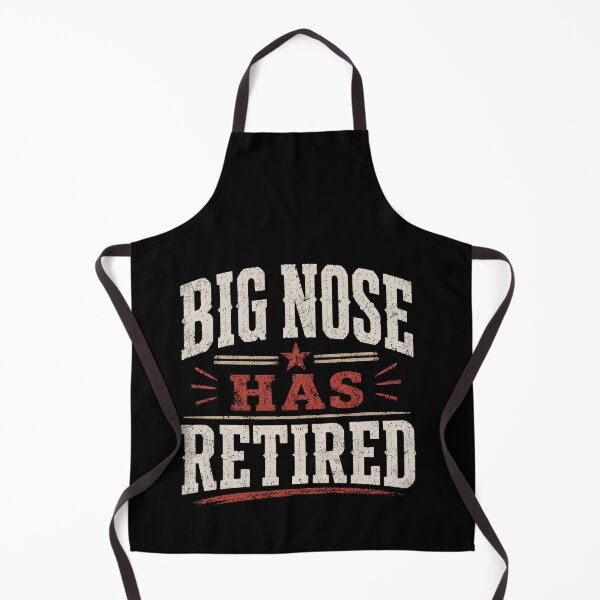 Item preview, Big Nose Has Retired Funny Retirement Celebration Quote Design designed and sold by msaloyach.