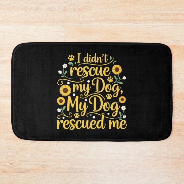 Item preview, My Dog Rescued Me Sunflower Pet Quote designed and sold by Dmo3HarkoArt.