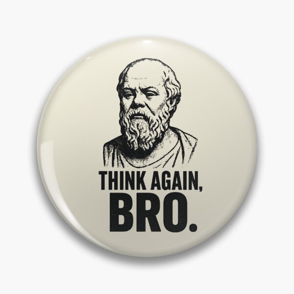 Item preview, Think Again, Bro. - Funny Socrates Philosophy Humor Design (Socrates Meme Collection). designed and sold by SaraSumi.