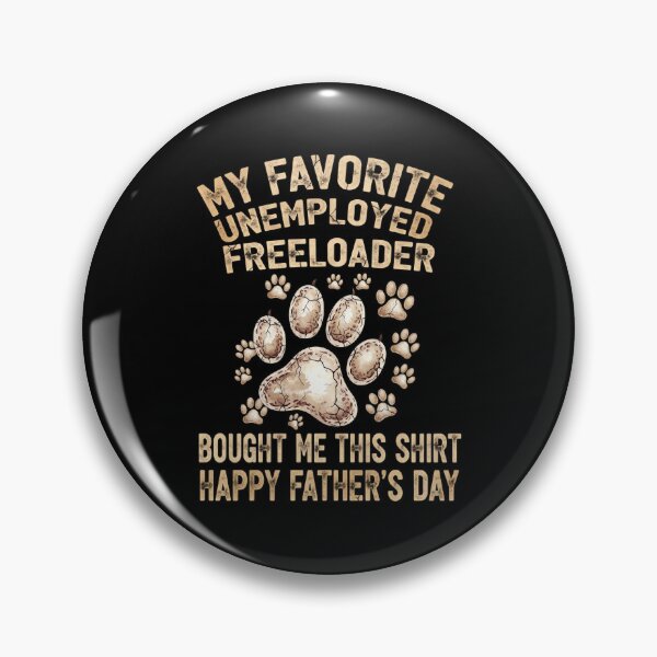 Item preview, Favorite Unemployed Freeloader Father's Day designed and sold by Dmo3HarkoArt.