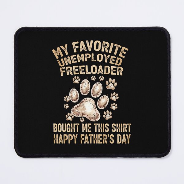 Item preview, Favorite Unemployed Freeloader Father's Day designed and sold by Dmo3HarkoArt.