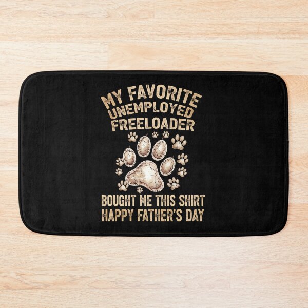 Item preview, Favorite Unemployed Freeloader Father's Day designed and sold by Dmo3HarkoArt.
