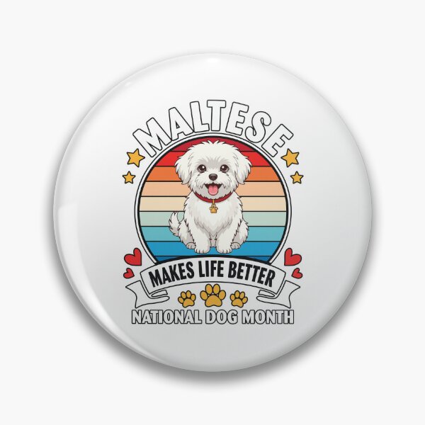 Item preview, Maltese Makes Life Better National Dog Month designed and sold by Dmo3HarkoArt.