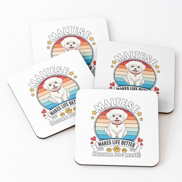 Item preview, Maltese Makes Life Better National Dog Month designed and sold by Dmo3HarkoArt.