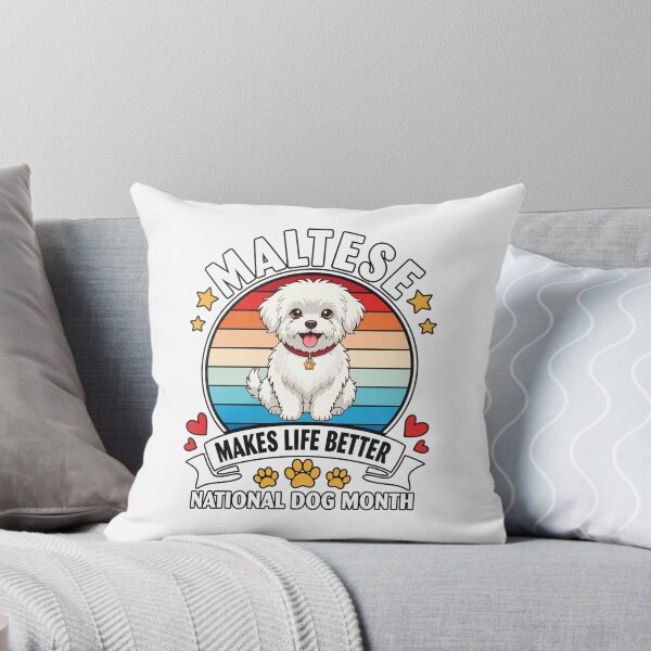 Item preview, Maltese Makes Life Better National Dog Month designed and sold by Dmo3HarkoArt.
