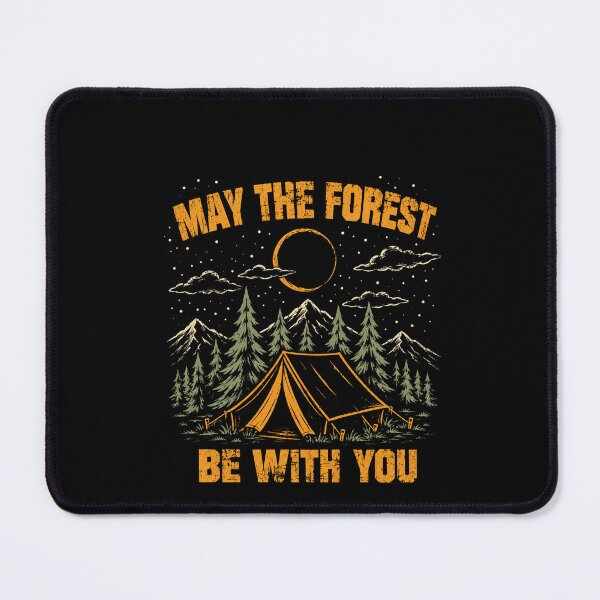 Item preview, May The Forest Be With You Funny Camping Nature Adventure Quote designed and sold by msaloyach.