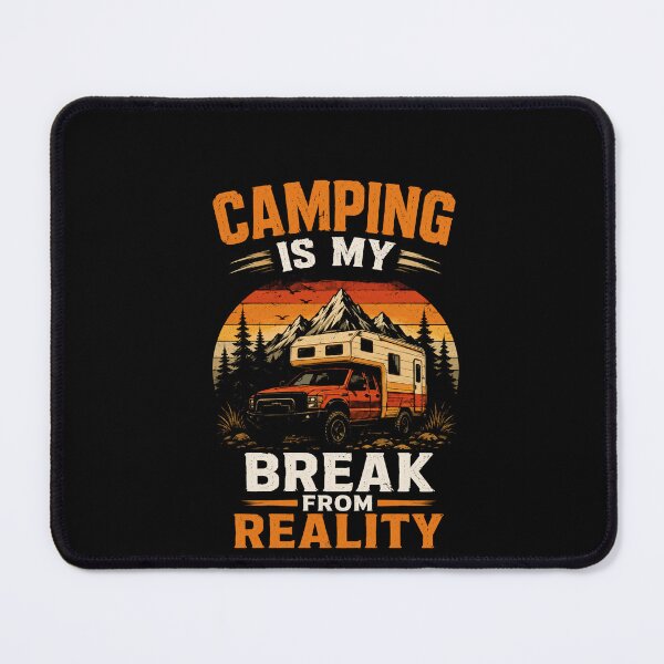 Item preview, Camping Is My Break From Reality Funny RV Outdoor Lifestyle Design designed and sold by msaloyach.