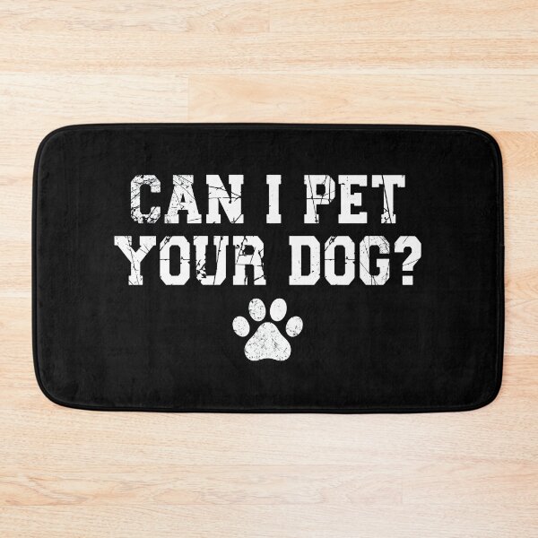 Item preview, Can I Pet Your Dog Vintage Distressed Text designed and sold by Dmo3HarkoArt.