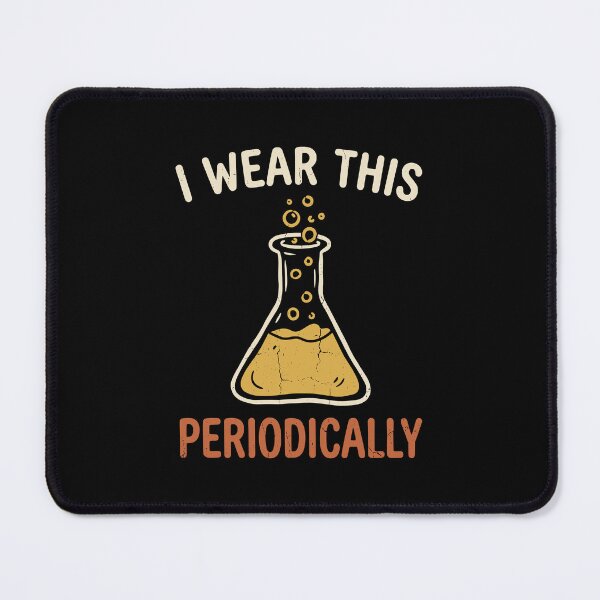 Item preview, Nerd I Wear This Periodically Tee JUL-204 designed and sold by noberic.