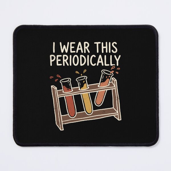 Item preview, Cool I Wear This Periodically Tee JUL-205 designed and sold by noberic.
