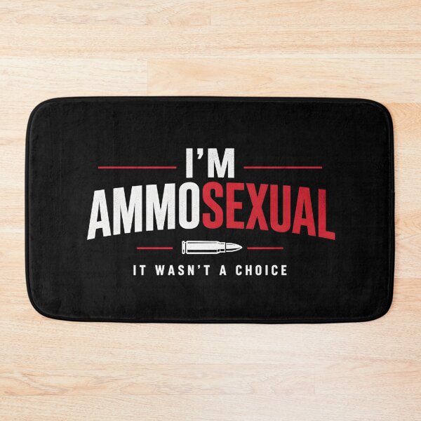 Item preview, I'm Ammosexual It Wasn't a Choice Funny Gifts For Gun Lovers designed and sold by Lina Caro.