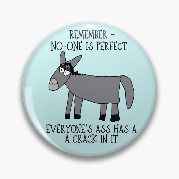 Item preview, "Everyone's Ass has a crack in it" Dopey Donkey by Everything Eli designed and sold by EverythingEli.