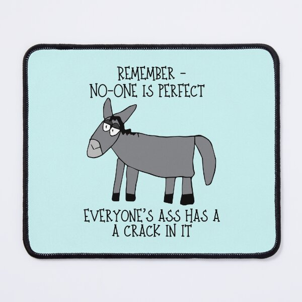 Item preview, "Everyone's Ass has a crack in it" Dopey Donkey by Everything Eli designed and sold by EverythingEli.