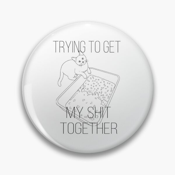 Item preview, Trying to get my sh!t together cat designed and sold by YourDailyCat.