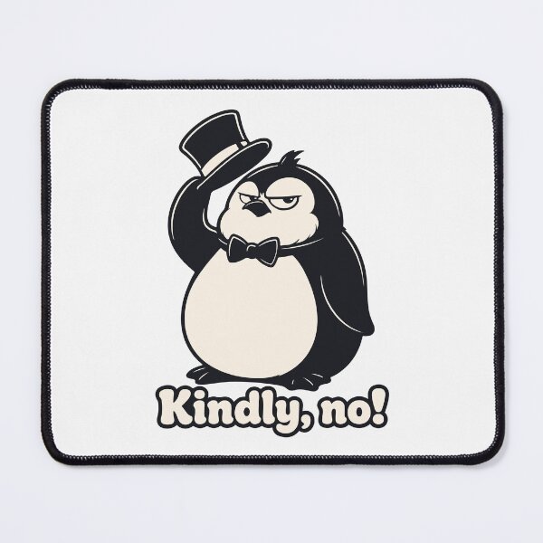 Item preview, Kindly No Meme — Funny Chubby Penguin in Top Hat — Sarcastic Coworker designed and sold by MalisoStickers.