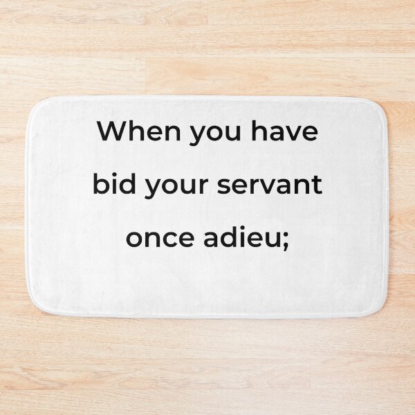 Item preview, “When you have bid your servant once adieu;” - print black designed and sold by ariksworld.