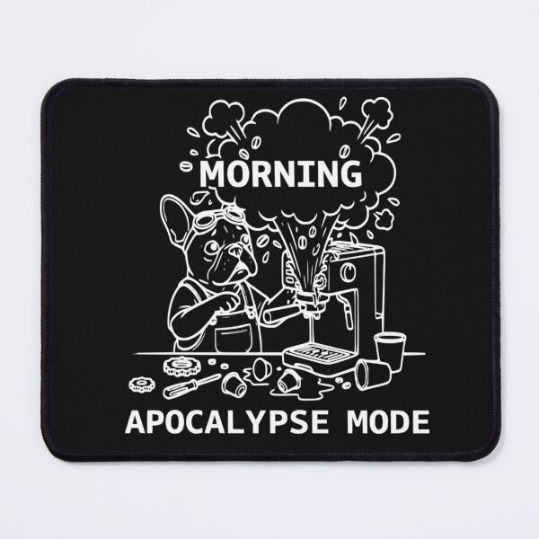 Item preview, Morning Apocalypse Mode Funny French Bulldog Coffee designed and sold by The Bold Line Studio.