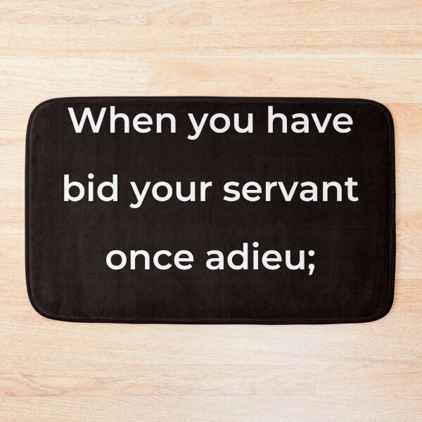 Item preview, “When you have bid your servant once adieu;” - print white designed and sold by ariksworld.