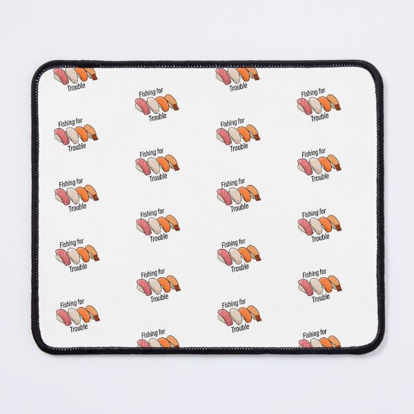 Item preview, Fishing For Trouble Sushi designed and sold by Destinyb0nd.
