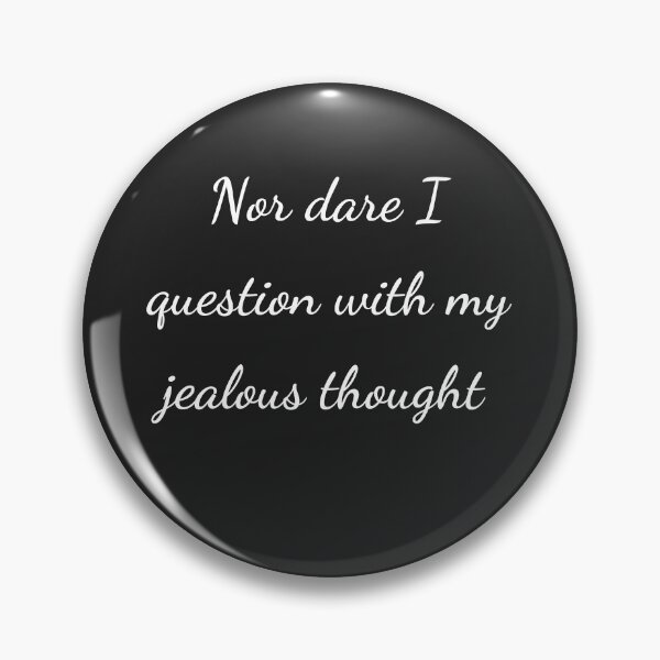 Item preview, “Nor dare I question with my jealous thought” - handwriting white designed and sold by ariksworld.