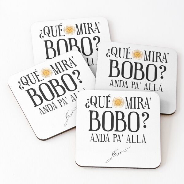 Item preview, Que Miras Bobo designed and sold by lamiyaman.
