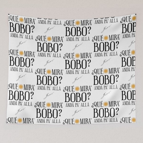 Item preview, Que Miras Bobo designed and sold by lamiyaman.