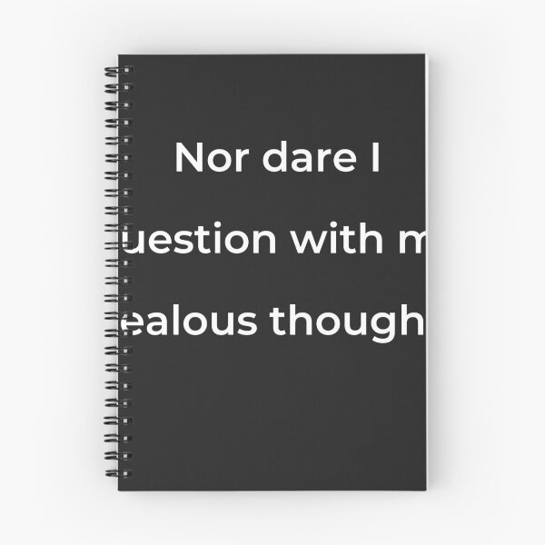 Item preview, “Nor dare I question with my jealous thought” - print white designed and sold by ariksworld.