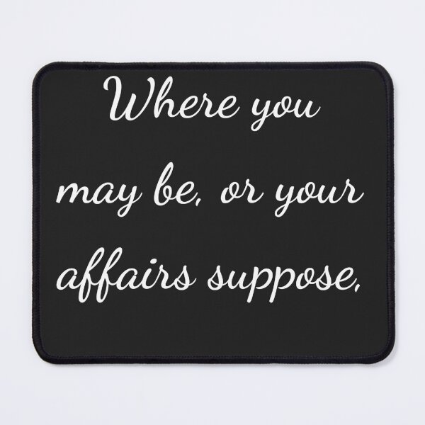 Item preview, “Where you may be, or your affairs suppose,” - handwriting white designed and sold by ariksworld.